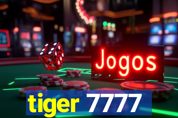 tiger 7777